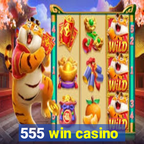 555 win casino